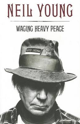 Waging Heavy Peace: A Hippie Dream (Paperback)