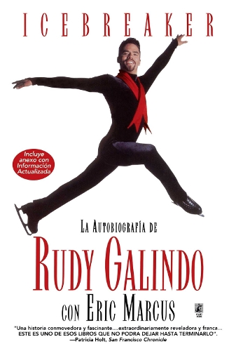 Icebreaker Spanish Edition: The Autobiography of Rudy Galindo (Paperback)