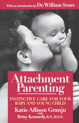 Attachment Parenting (Paperback)