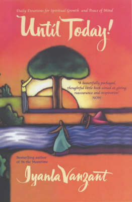 Until Today!: Daily Devotions For Spiritual Growth And Peace Of Mind (Paperback)