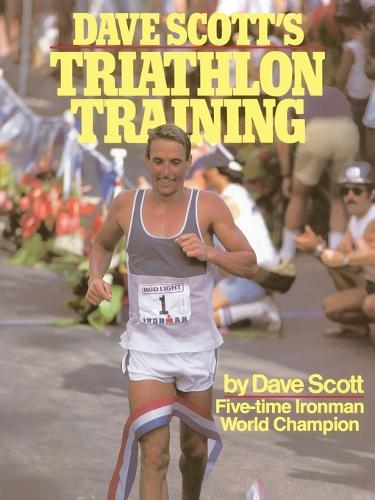 Dave Scott's Triathlon Training (Paperback)