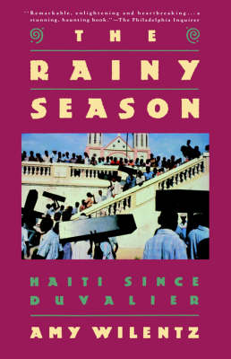 The Rainy Season: Haiti since Duvalier (Paperback)