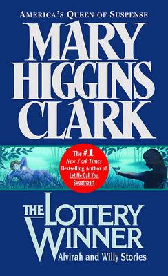 The Lottery Winner: Alvirah and Willy Stories (Paperback)
