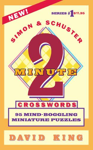 SIMON AND SCHUSTER'S TWO-MINUTE CROSSWORDS Vol. 1 (Paperback)