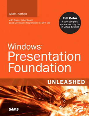 Windows Presentation Foundation Unleashed (WPF) (Paperback)