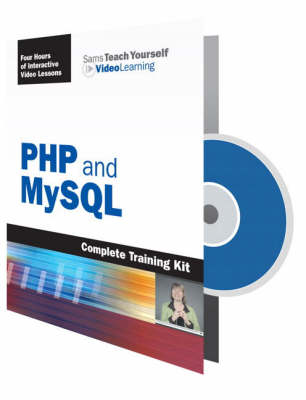 Sams Teach Yourself PHP and MySQL: Video Learning Starter Kit