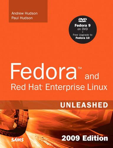 Fedora and Red Hat Enterprise Linux Unleashed by Andrew Hudson