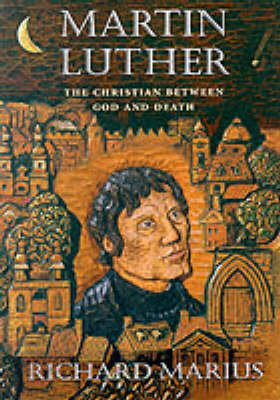 Martin Luther: The Christian between God and Death (Paperback)