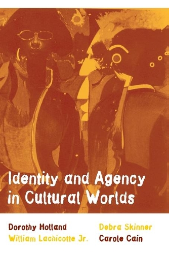 Identity and Agency in Cultural Worlds (Paperback)