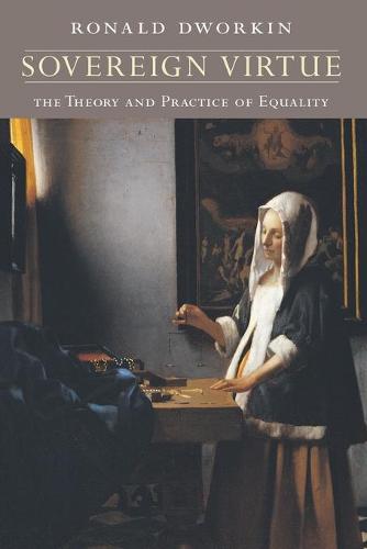 Sovereign Virtue: The Theory and Practice of Equality (Paperback)