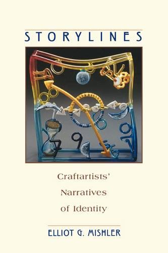 Storylines: Craftartists’ Narratives of Identity (Paperback)