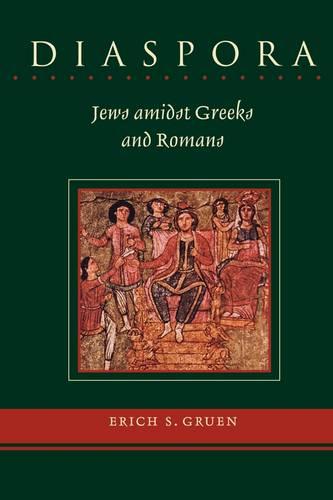 Diaspora: Jews amidst Greeks and Romans (Paperback)
