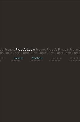 Frege's Logic (Hardback)