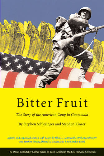 Bitter Fruit - Stephen Schlesinger