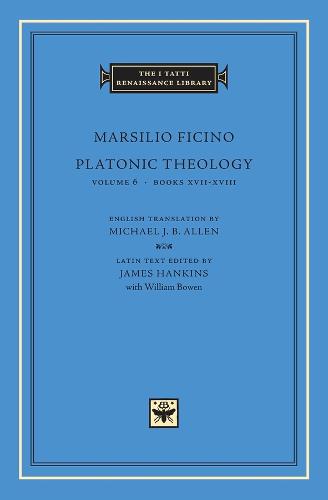 Platonic Theology - Marsilio Ficino