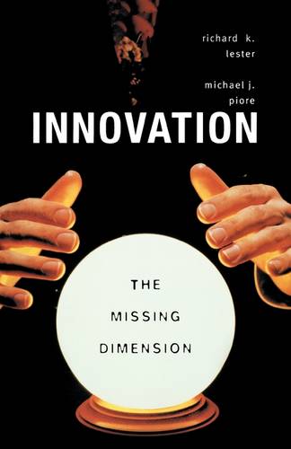 Innovation—The Missing Dimension (Paperback)