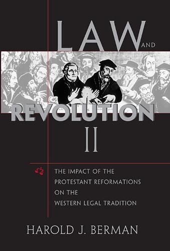 Law and Revolution: The Impact of the Protestant Reformations on the Western Legal Tradition (Paperback)