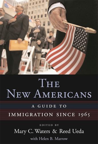 The New Americans: A Guide to Immigration since 1965 - Harvard University Press Reference Library (Hardback)