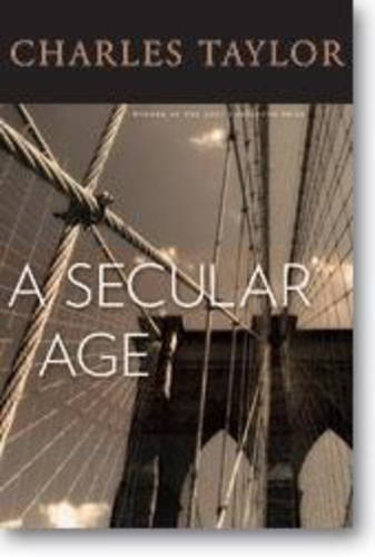 A Secular Age (Hardback)