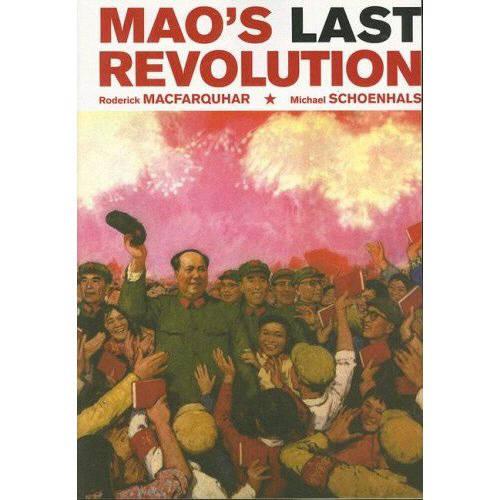 Mao’s Last Revolution - Roderick MacFarquhar