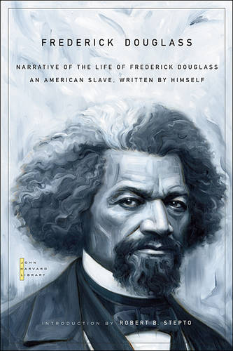 Narrative of the Life of Frederick Douglass: An American Slave, Written by Himself - The John Harvard Library (Paperback)