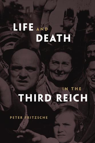 Harvard University Press Life And Death In The Third Reich