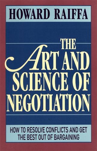 The Art and Science of Negotiation (Paperback)