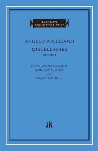 Miscellanies - The I Tatti Renaissance Library (Hardback)