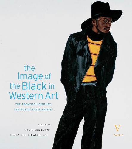 The Image of the Black in Western Art, Volume V: The Twentieth Century, Part 2: The Rise of Black Artists (Hardback)