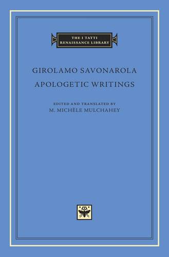 Apologetic Writings - Girolamo Savonarola