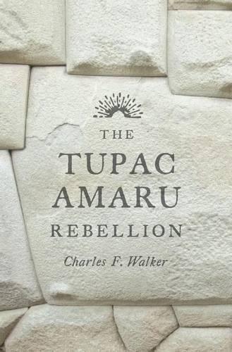 The Tupac Amaru Rebellion (Hardback)