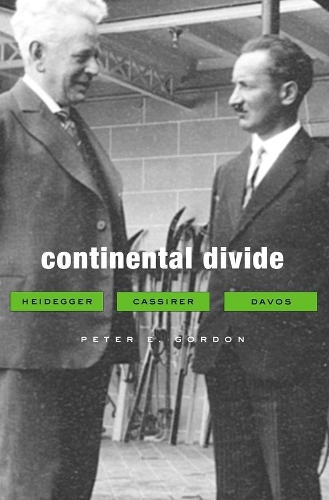 Continental Divide: Heidegger, Cassirer, Davos (Paperback)