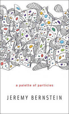 A Palette of Particles (Hardback)