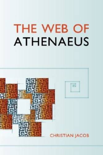 The Web of Athenaeus - Hellenic Studies Series (Paperback)