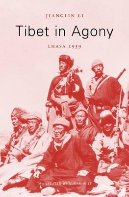 Tibet in Agony - Jianglin Li