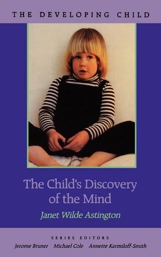 The Child's Discovery of the Mind - The Developing Child (Paperback)