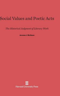 Social Values and Poetic Acts (Hardback)