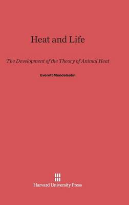 Heat and Life (Hardback)