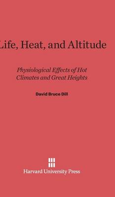 Life, Heat, and Altitude (Hardback)