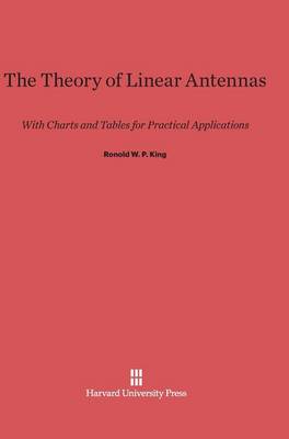 The Theory of Linear Antennas (Hardback)