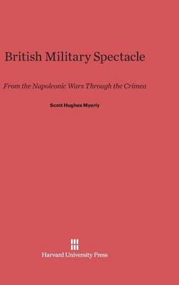 British Military Spectacle (Hardback)