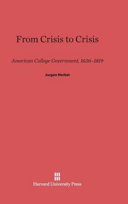 From Crisis to Crisis (Hardback)