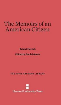 The Memoirs of an American Citizen - John Harvard Library (Hardcover) 82 (Hardback)