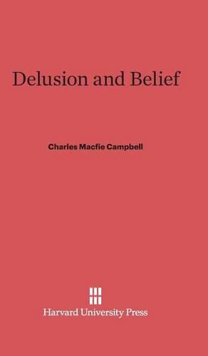 Delusion and Belief (Hardback)