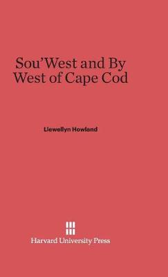 Sou'west and by West of Cape Cod (Hardback)