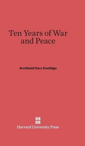 Ten Years of War and Peace (Hardback)
