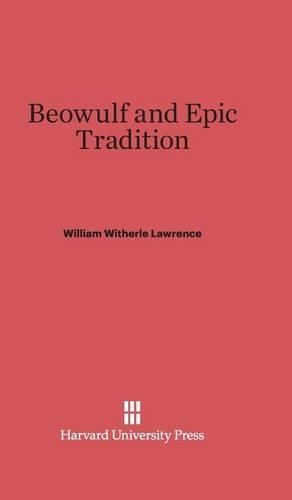 Beowulf and Epic Tradition (Hardback)