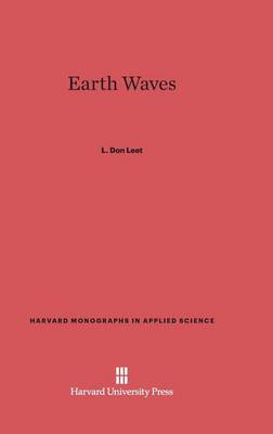 Earth Waves - Harvard Monographs in Applied Science 2 (Hardback)