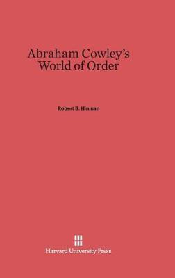 Abraham Cowley's World of Order (Hardback)