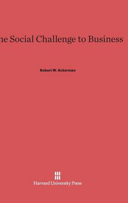The Social Challenge to Business (Hardback)